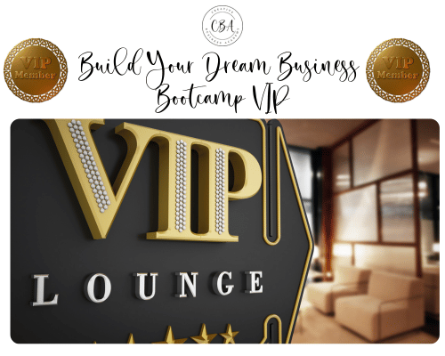 Build Your Dream Business Bootcamp VIP